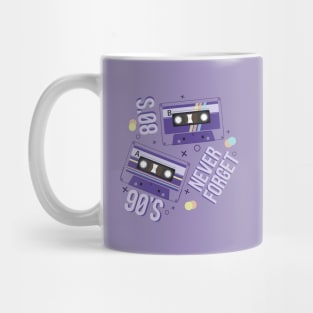 Never Forget 90's and 80's Mug